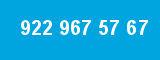 922 967 57 67